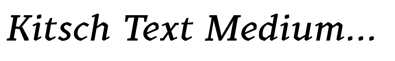 Kitsch Text Medium Italic